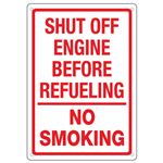 Shut Off Engine Before Refueling No Smoking Sign